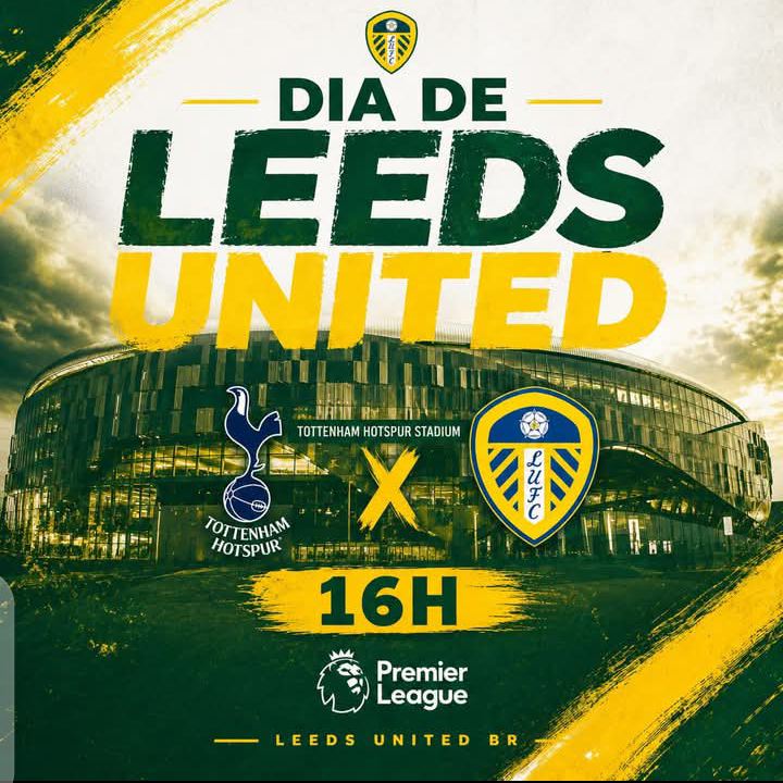 DIA DE Leeds United! ๐๐ Premier League Showdown Awaits Against Tottenham Hotspur in North London
